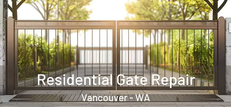 Residential Gate Repair Vancouver - WA